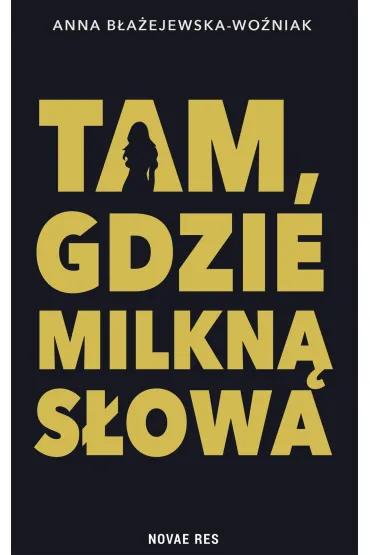 Tam, gdzie milkną słowa