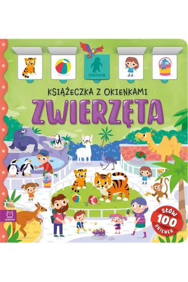 Zwierzęta. Książeczka z okienkami. 100 okienek