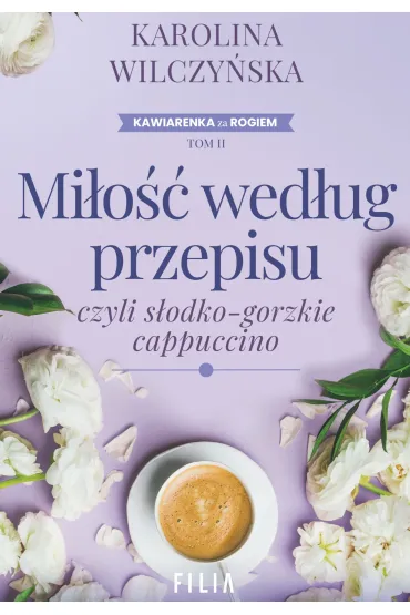 Miłość według przepisu, czyli słodko-gorzkie cappuccino