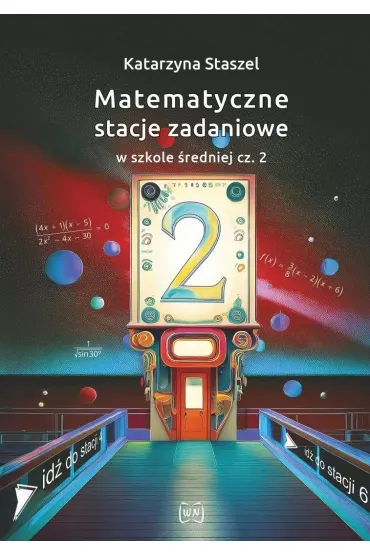Matematyczne stacje zadaniowe... cz.2