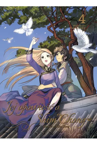 Jej opowieść o Shim Chong. Tom 4