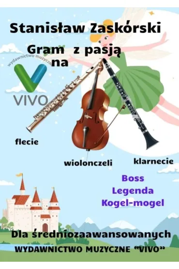 Gram z pasją na flecie, klarnecie i wiolonczeli