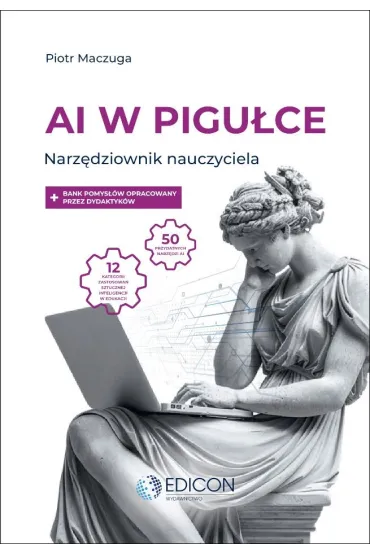 AI w pigułce. Narzędziownik nauczyciela