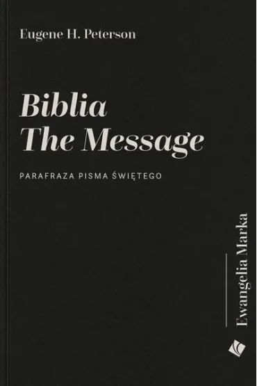 Biblia The Message - Ewangelia Marka