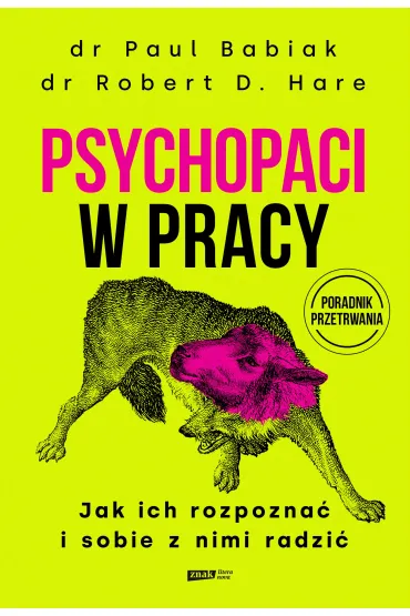 Psychopaci w pracy. Jak ich rozpoznać i sobie z nimi radzić