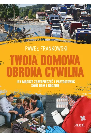 Twoja domowa obrona cywilna