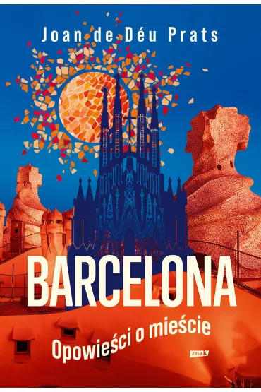 BARCELONA. Opowieści o mieście