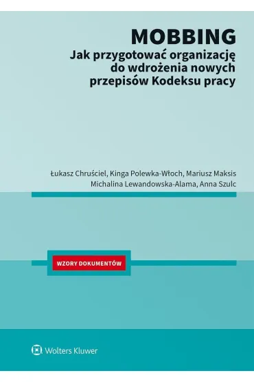 Mobbing - jak przygotować organizację do wdrożenia nowych przepisów Kodeksu Pracy