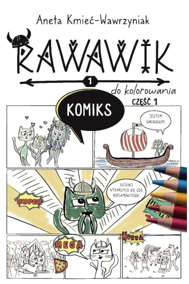 Uniwersum Rawawika. Komiks cz.1 do kolorowania