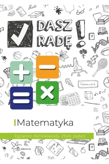 Dasz radę! Matematyka zb. zadań SP 8