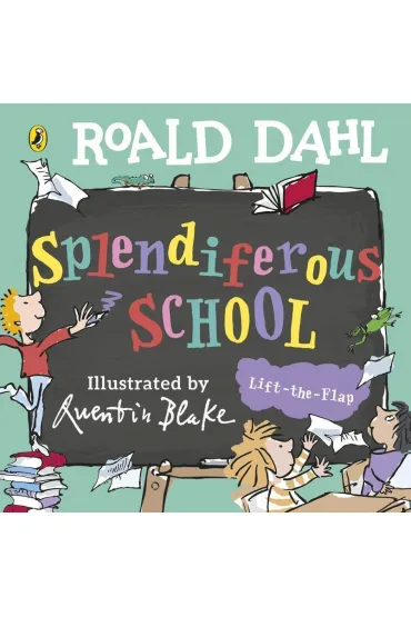 Roald Dahl: Splendiferous School