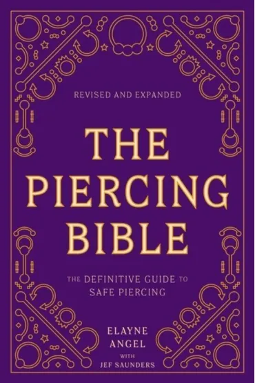 The Piercing Bible, Revised and Expanded