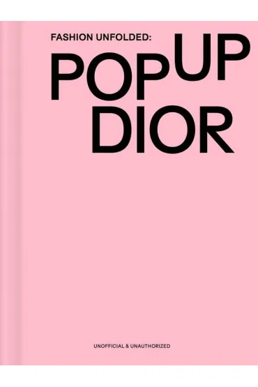 Fashion Unfolded. Pop-Up Dior