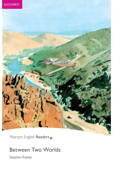 Between Two Worlds. Book with Digital Version and audio. Level Easystarts