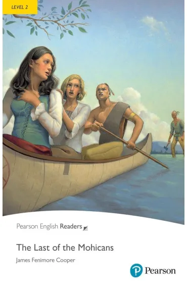 The Last of the Mohicans. Book with Digital Version and audio. Level 2