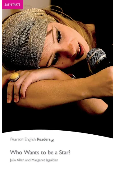 Who Wants to Be a Star? Book with Digital Version and audio. Level Easystarts