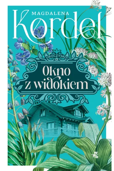 Okno z widokiem. Uroczysko. Tom 4 (barwione brzegi)