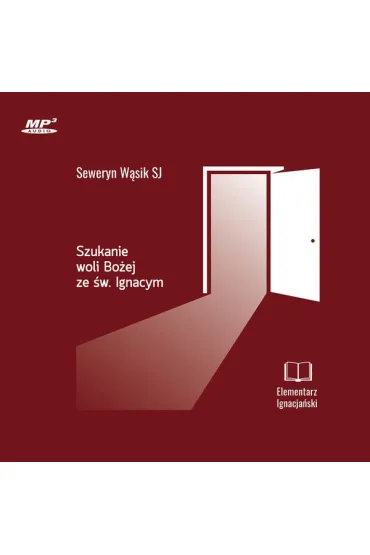 Szukanie woli Bożej ze św. Ignacym