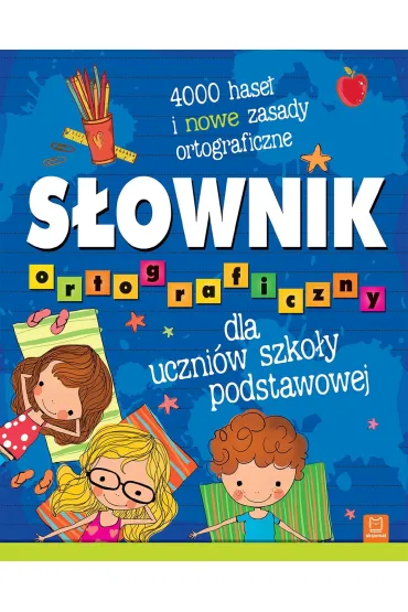 Słownik ortograficzny dla uczniów szkoły podstawow