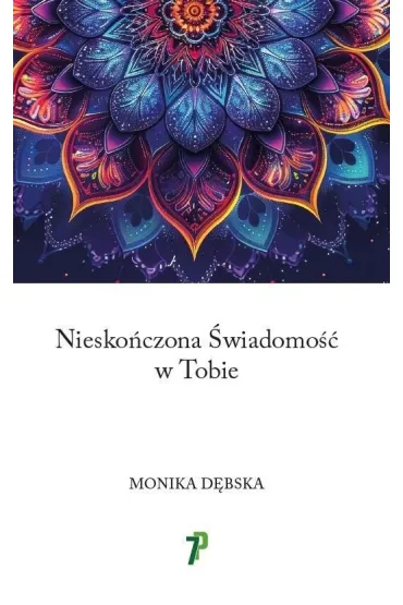 Nieskończona Świadomość w Tobie