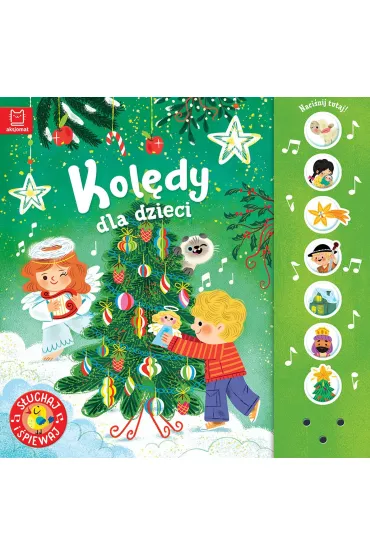 Kolędy dla dzieci. Słuchaj i śpiewaj!