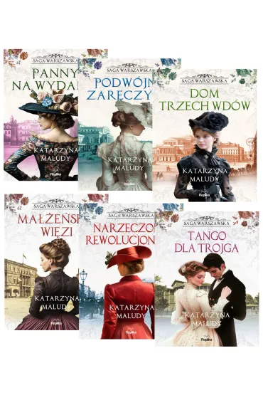 Pakiet Saga Warszawska. Tomy 1-6: Panny na wydaniu, Podwójne zaręczyny, Dom trzech wdów, Małżeńskie więzi, Narzeczona rewolucjonisty, Tango dla trojga