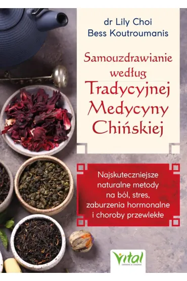 Samouzdrawianie według Tradycyjnej Medycyny Chińskiej
