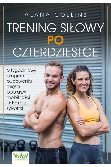 Trening siłowy po czterdziestce