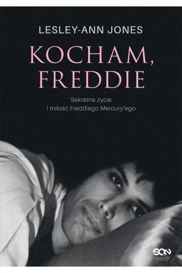 Kocham, Freddie. Sekretne życie i miłość Freddiego Mercury'ego