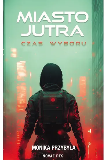 Miasto jutra. Czas wyboru