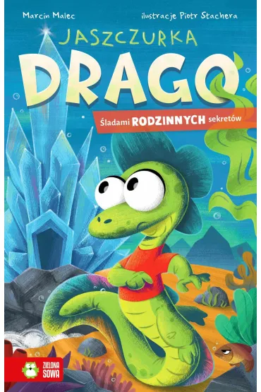 Jaszczurka Drago. Śladami rodzinnych sekretów