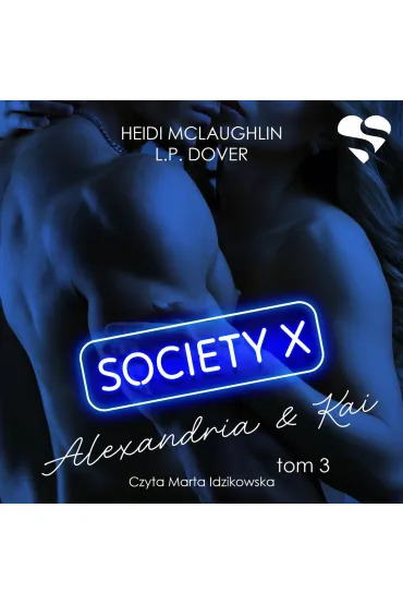 Society X. Alexandria & Kai. Tom 3