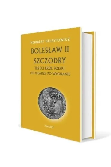 Bolesław II Szczodry. Trzeci król Polski