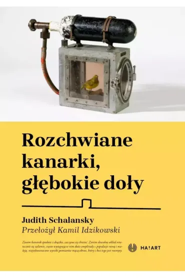 Rozchwiane kanarki, głębokie doły