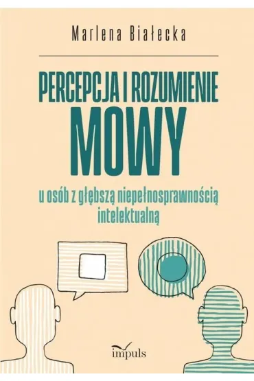 Percepcja i rozumienie mowy u osób z głębszą...