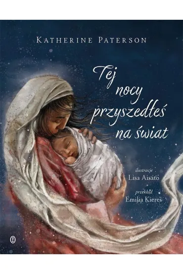 Tej nocy przyszedłeś na świat