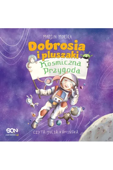 Dobrosia i pluszaki. Kosmiczna przygoda