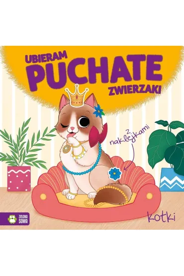 Ubieram puchate zwierzaki. Kotki
