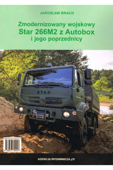 Zmodernizowany wojskowy Star 266M2 z Autobox i jego poprzednicy