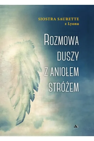 Rozmowa duszy z Aniołem Stróżem