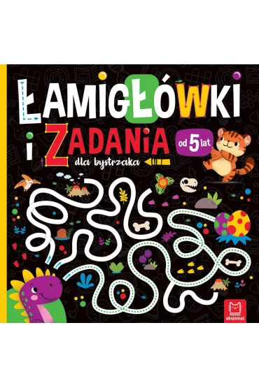 Łamigłówki i zadania dla bystrzaka od 5 lat
