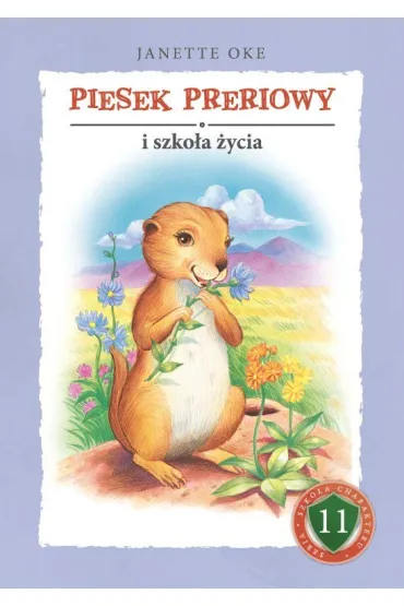 PIESEK PRERIOWY i szkoła życia