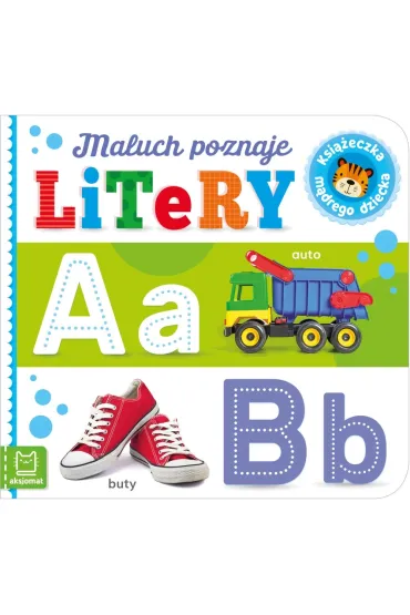 MALUCH POZNAJE LITERY. KSIĄŻECZKA MĄDREGO DZIECKA