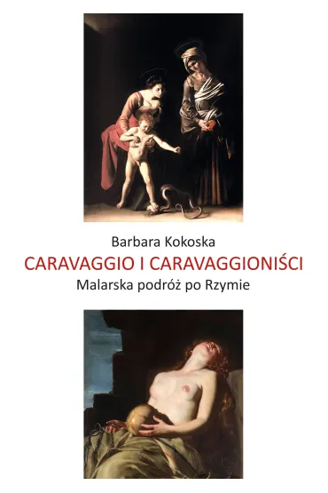 Caravaggio i caravaggioniści.