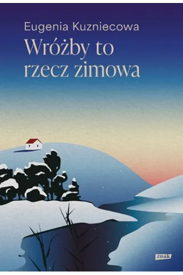 Wróżby to rzecz zimowa