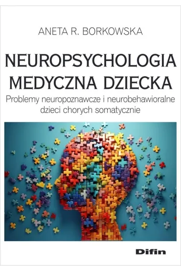 Neuropsychologia medyczna dziecka