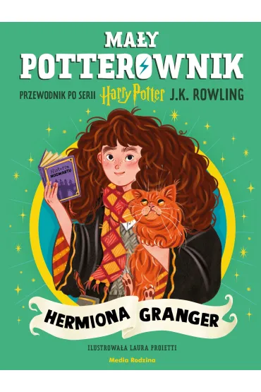 Mały potterownik. Hermiona Granger. Przewodnik...