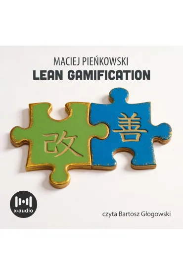 Lean Gamification. Ciągłe doskonalenie z wykorzystaniem elementów gier