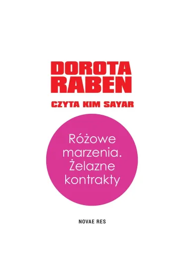 Różowe marzenia. Żelazne kontrakty