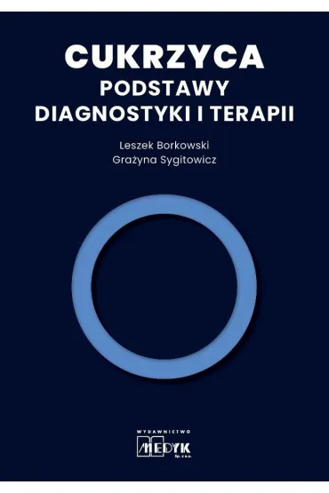 Cukrzyca - Podstawy diagnostyki i terapii